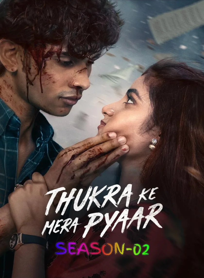 Thukra Ke Mera Pyaar S02 (2026) Hindi Completed Web Series HEVC ESub {🔥Ep.34-37 (Part-09) ADD}